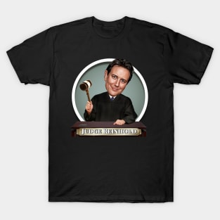 Judge Reinhold T-Shirt